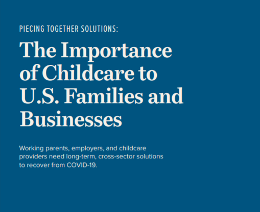U.S. Chamber Of Commerce Foundation Issues Final Report: The Importance Of Childcare To U.S. Families And Businesses