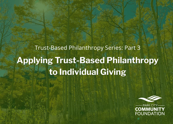 Applying Trust-Based Philanthropy to Individual Giving